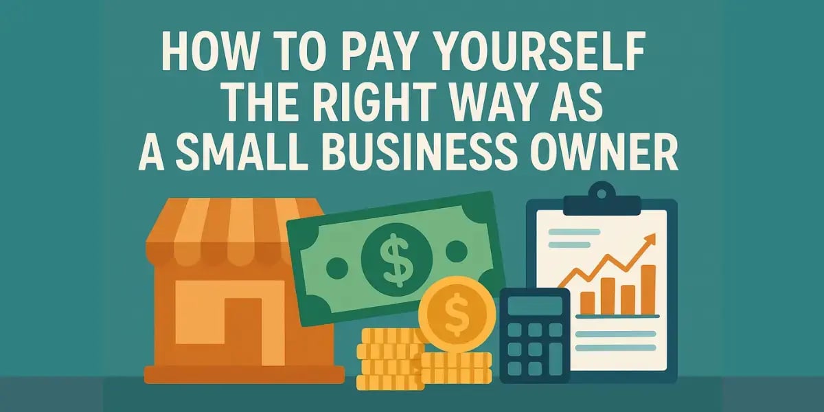 Flat design with money, coins, and business icons under the title “How to Pay Yourself the Right Way as a Small Business Owner.”