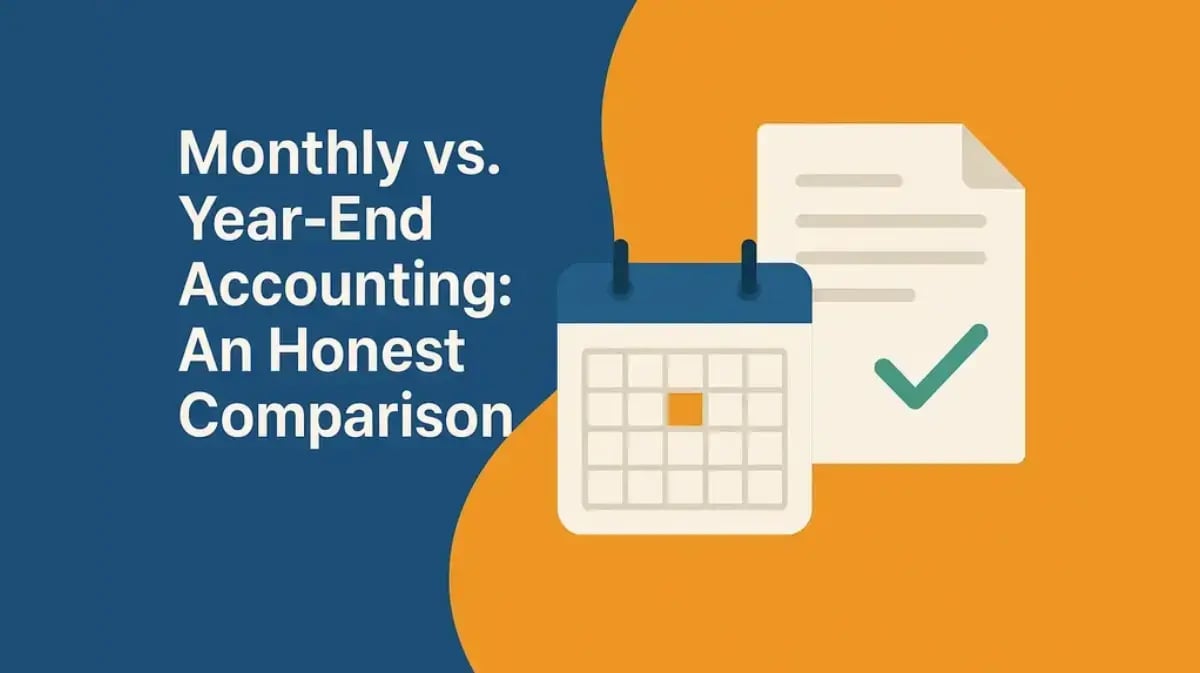 A split-background graphic featuring a deep blue (#24588d) and warm orange (#f59e40) color scheme. On the left side, the blog title “Monthly vs. Year-End Accounting: An Honest Comparison” appears in bold white text against the blue background. On the right, accounting-themed icons include a calendar and a checklist document, symbolizing the comparison between monthly and year-end accounting practices.