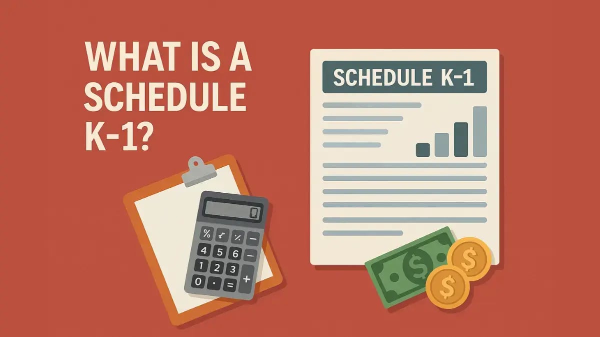 Illustration of a Schedule K-1 form, calculator, clipboard, and money symbols on a reddish background with the title “What is a Schedule K-1?” in bold text.
