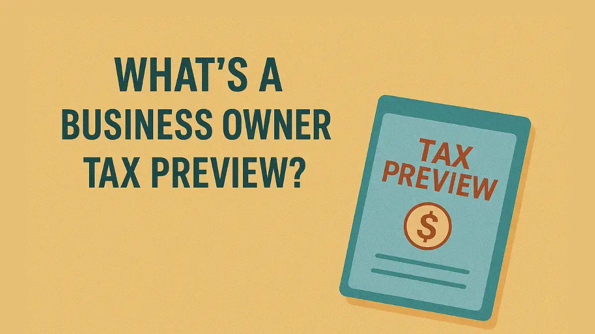 What's a Business Owner Tax Preview?
